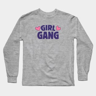 Girl Gang Long Sleeve T-Shirt